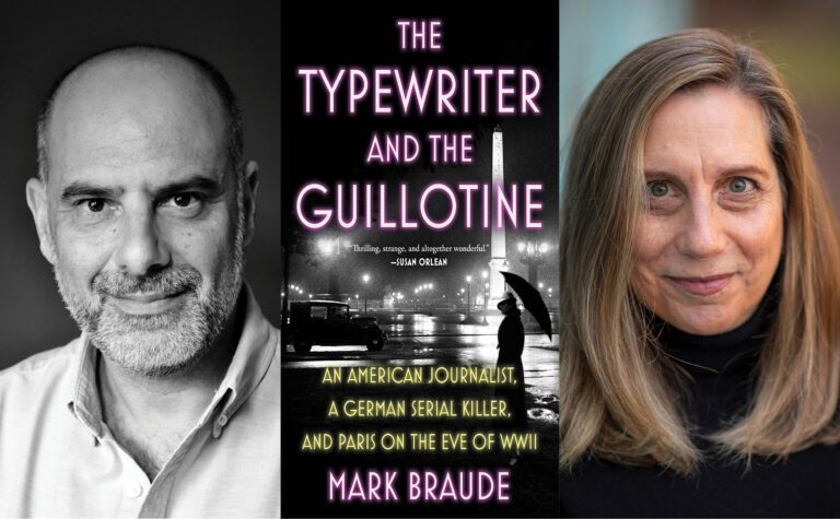A black and white headshot of Mark Braude set beside the cover of his book, The Typewriter and the Guillotine: An American Journalist, A German Serial Killer, and Paris on the Eve of WWII. Beside the cover is a headshot of a smiling Marsha Lederman. 